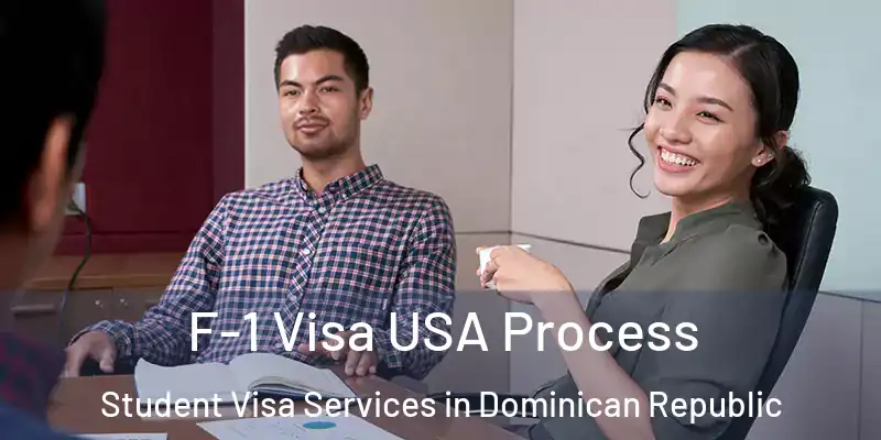  F-1 Visa USA Process Student Visa Services in Dominican Republic
